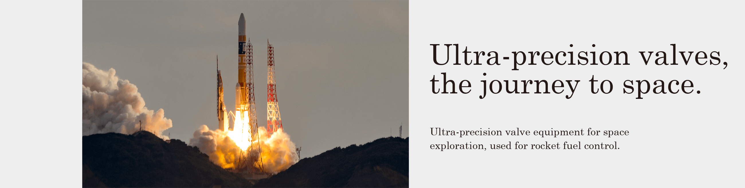 Ultra-precision valves, the journey to space.